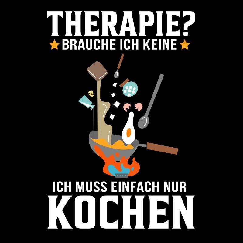 Ich muss nur kochen Koch Küche Kochchef Geschenk