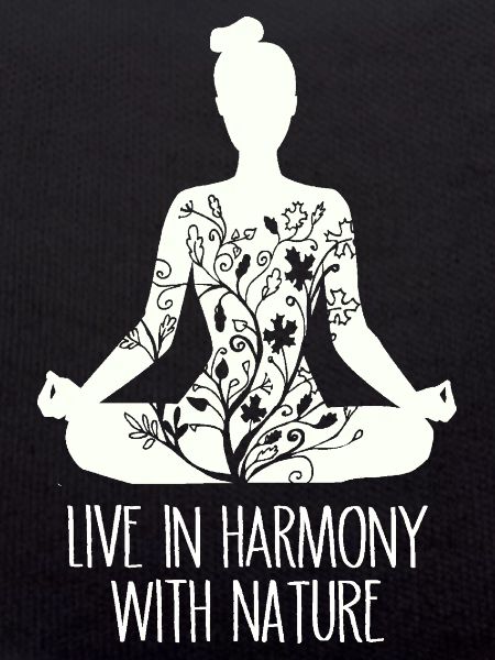 Live in harmony with nature