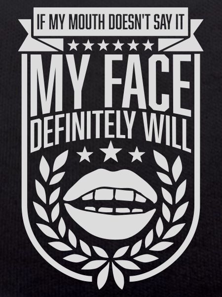 my face definitely will