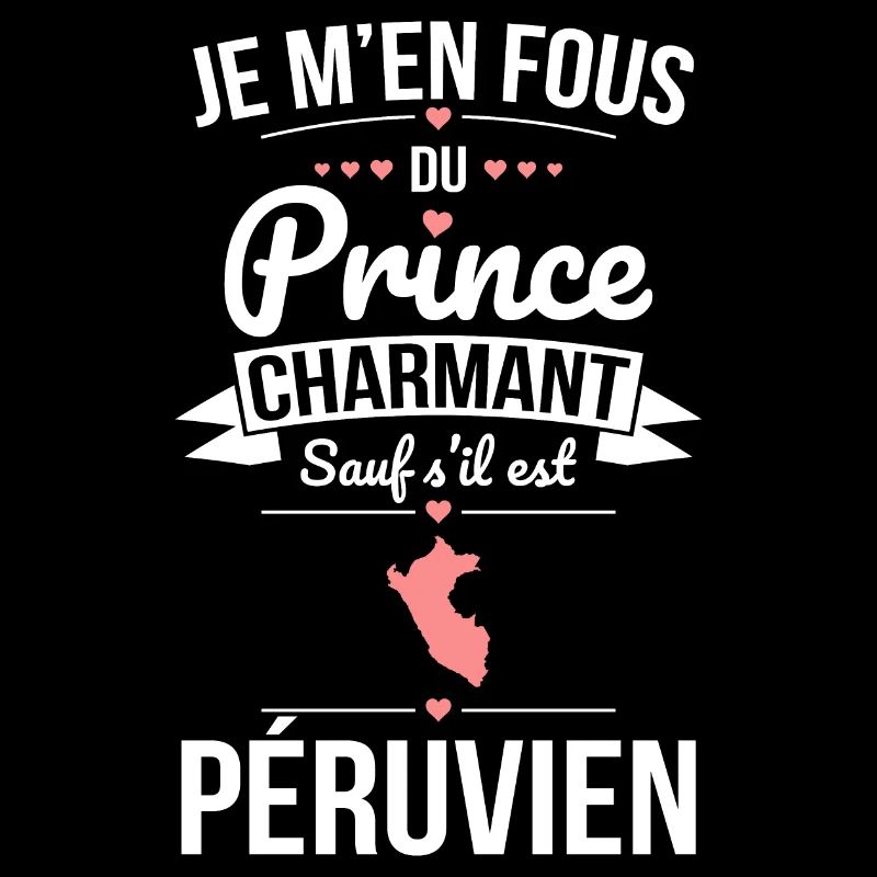Fous du prince charmant sauf s'il est Péruvien