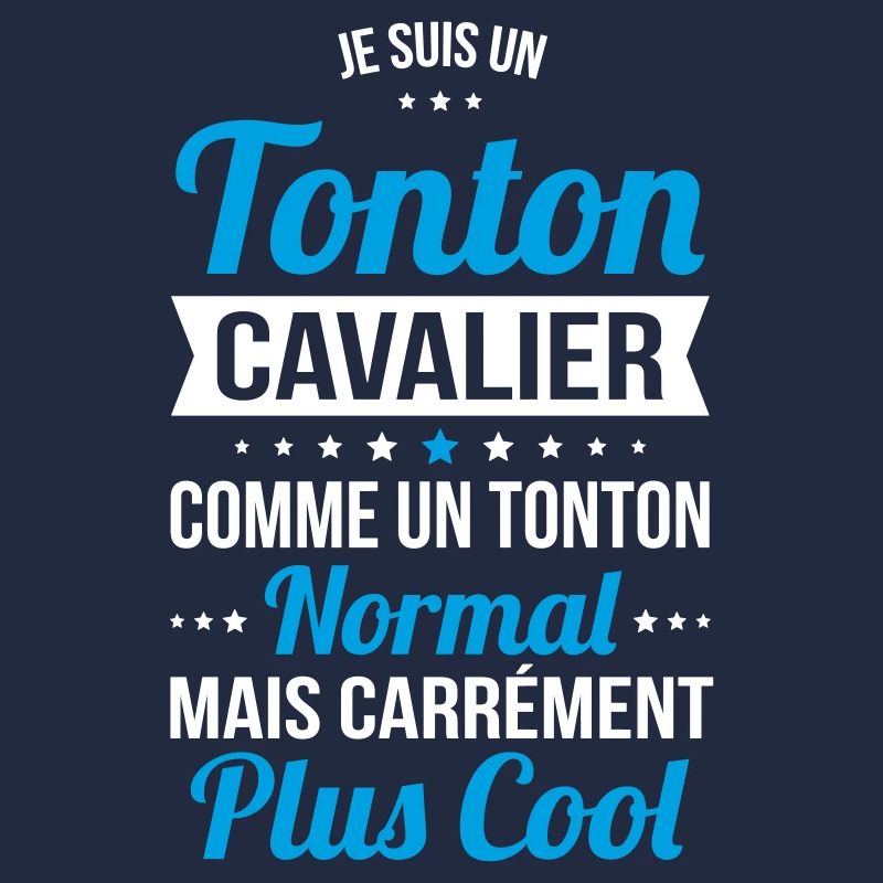 Tonton cavalier comme tonton normal plus cool