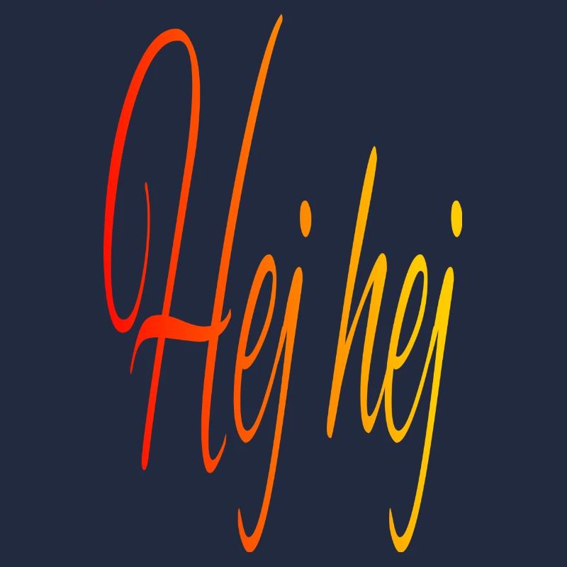 Hej hej - Say hello in Swedish