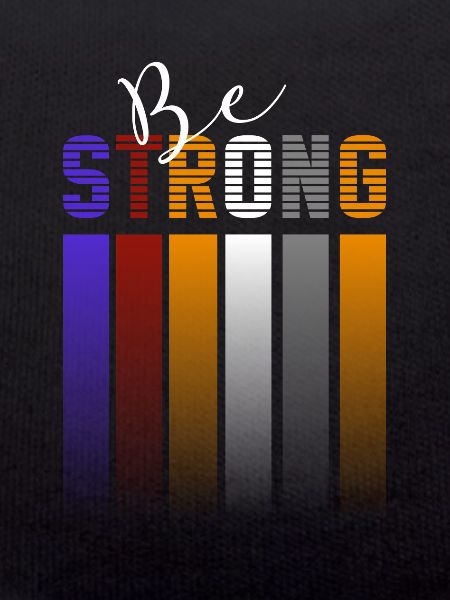 Be strong
