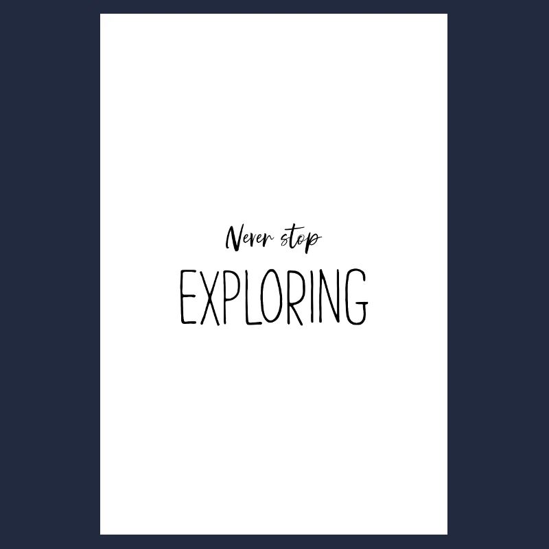 N’arrêtez jamais d’explorer la conception d’affiches