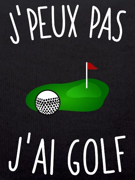 J'peux pas j'ai golf