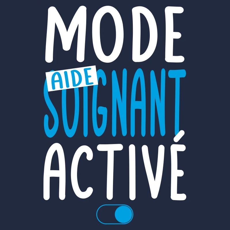 Mode aide-soignant activé - Idée cadeau
