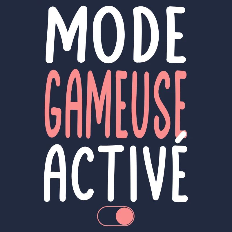 Mode Gameuse activé - Idée cadeau