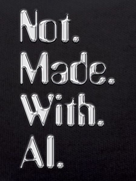 Not.Made.With.AI. - Chrom