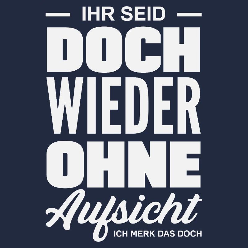 Again without supervision – sarcasm