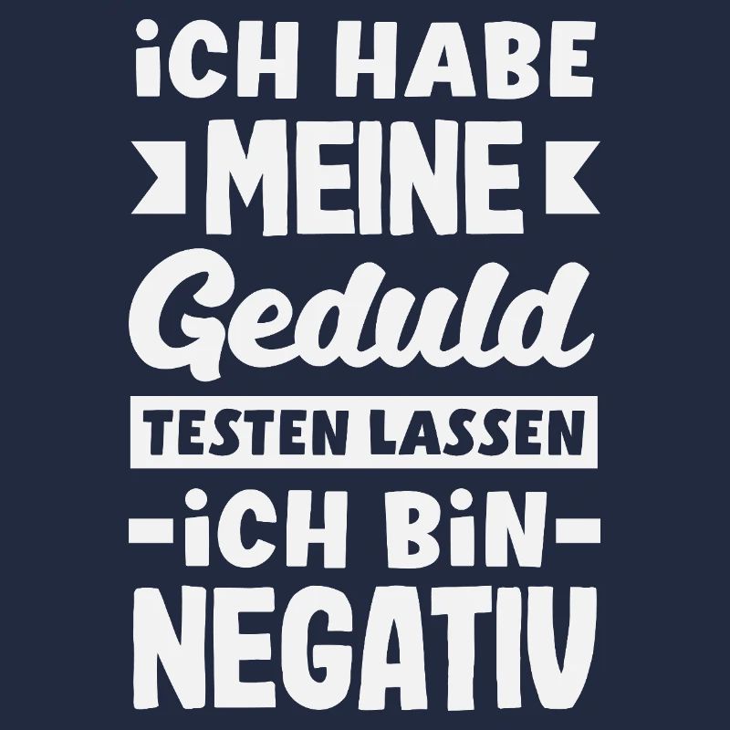 Patience tested – I'm negative
