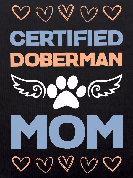 Doberman Mom Certified