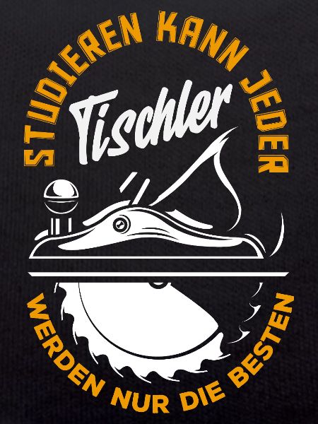 Tischler Werden Nur Beste