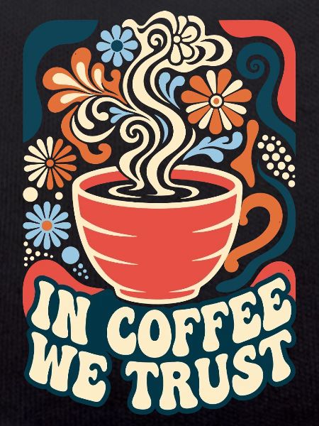 In Coffee We Trust Retro Kaffee