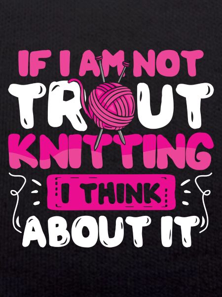 If you dont like Knitting