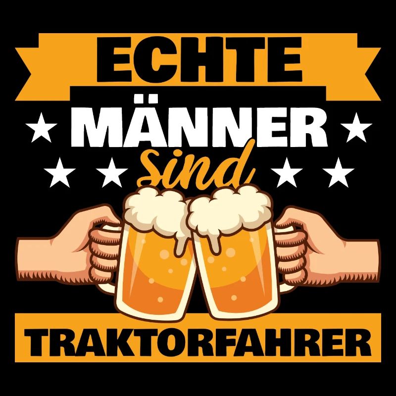 Echte Männer sind Traktorfahrer