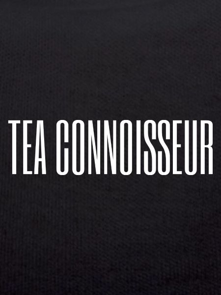 TEA CONNOISSEUR / TEA LOVER