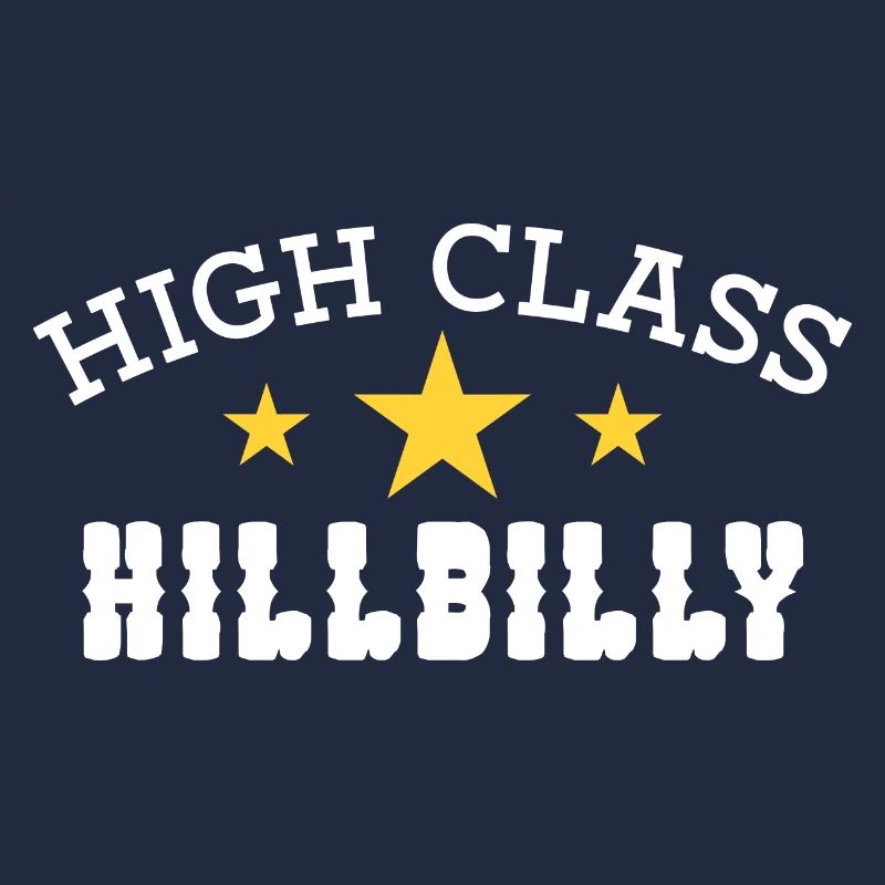High Class Hillbilly
