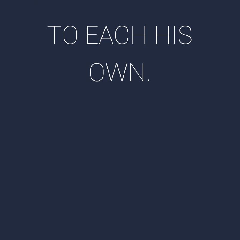 Jedem sein eigenes