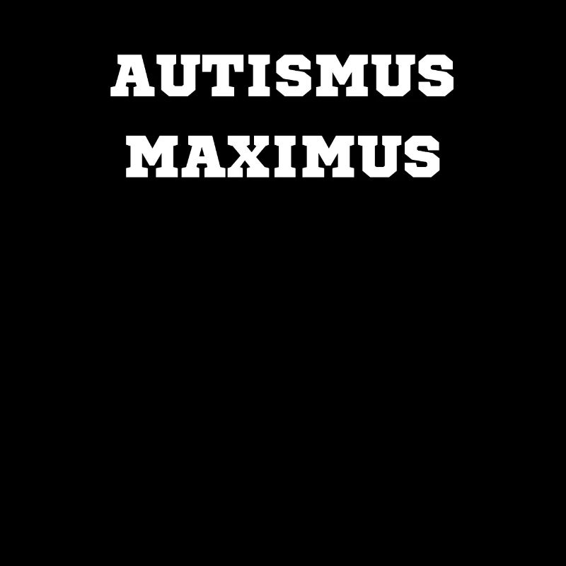 Autismus Maximus