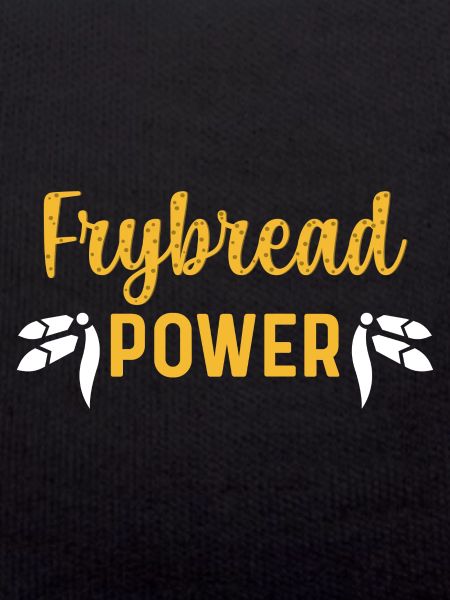 Frybread Power