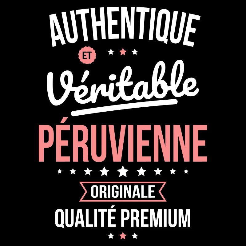 Authentique et véritable Péruvienne - Originale