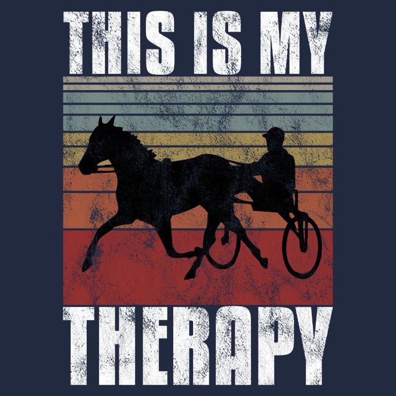 This is my therapy Trotting Harness Width Retro