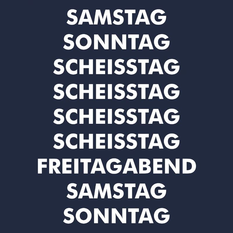 Samstag Sonntag Scheisstag Freitag Geschenk