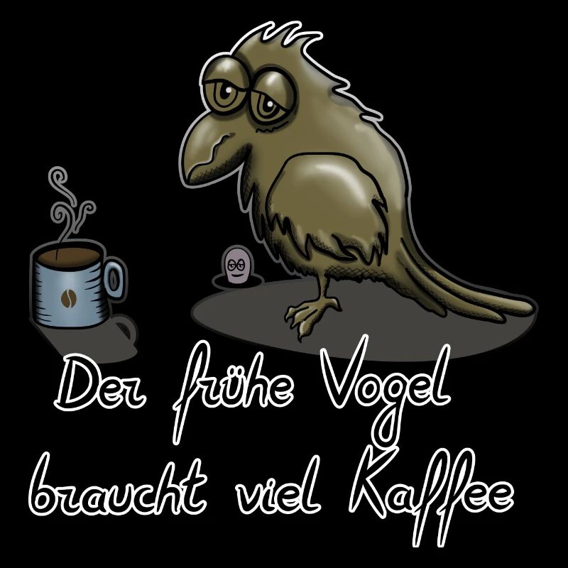 Der fruehe Vogel braucht viel Kaffee