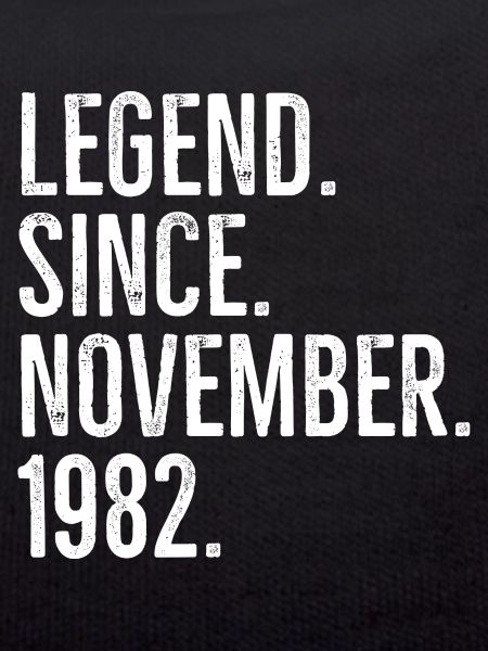 Legend Since November 1982