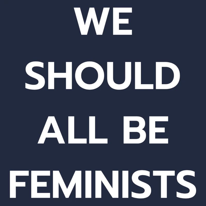 We should all be Feminists.