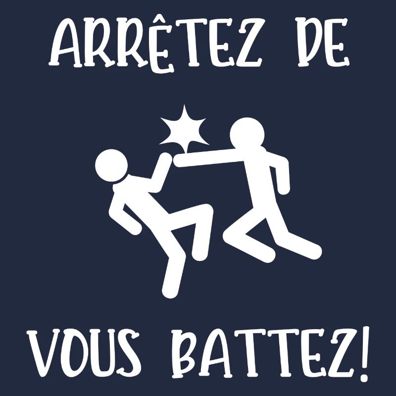 arrêtez de vous battez