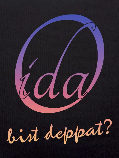 Oida bist deppat?