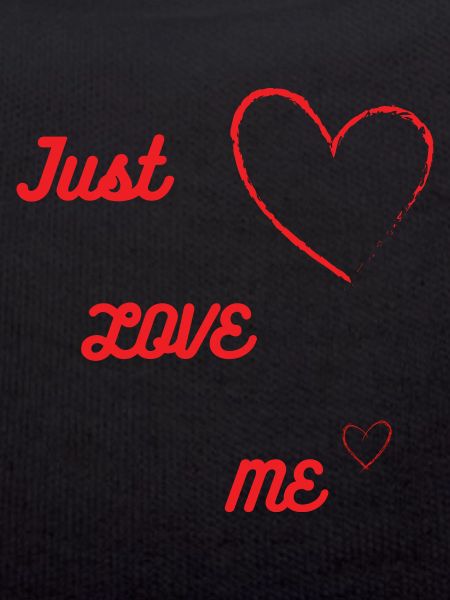 Just love me