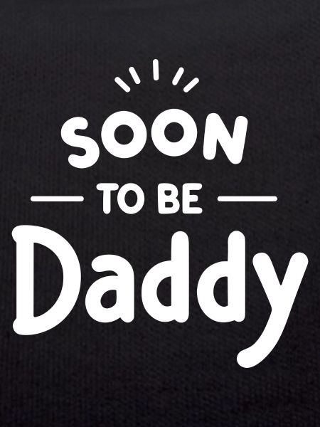 Soon to Be Daddy