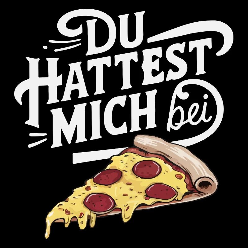 Du hattest mich bei Pizza Lustige Illustration
