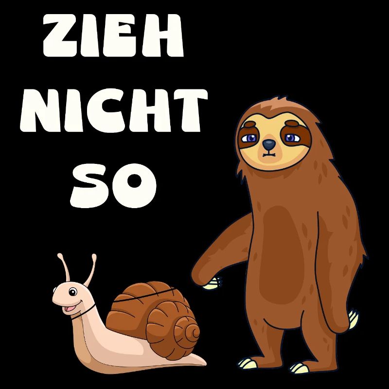 Zieh nicht so Schnecke und ein Faultier