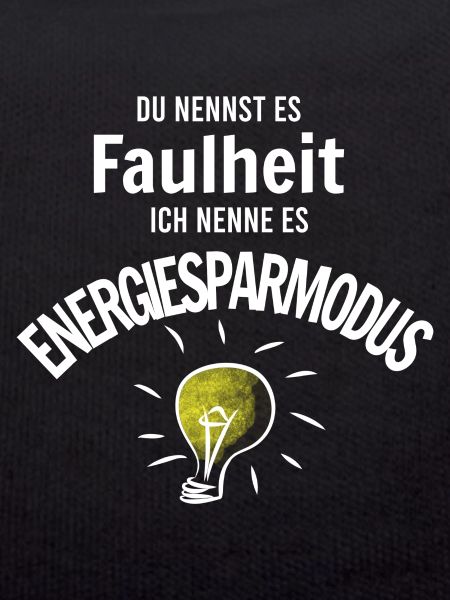 Faulheit oder Energiesparmodus