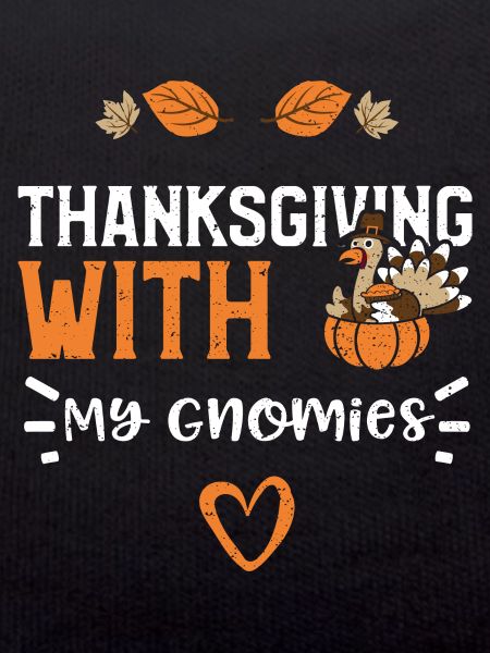 Thanksgiving With My Gnomies
