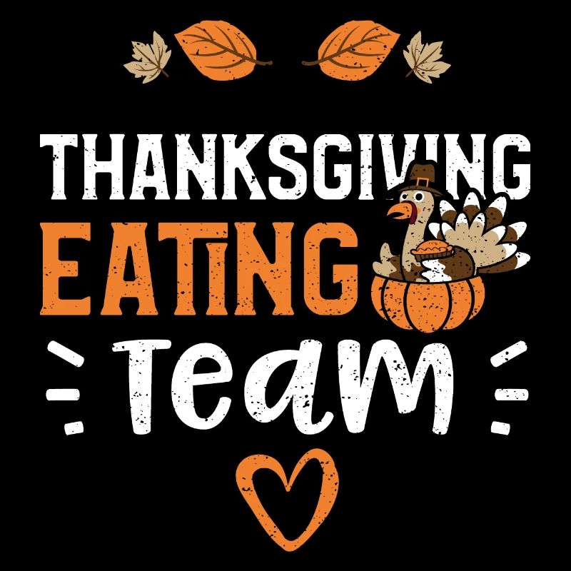Thanksgiving Eating Team