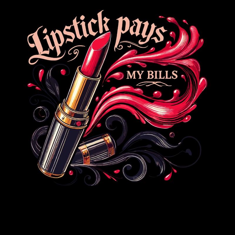 Lippenstift bezahlt meine Rechnungen