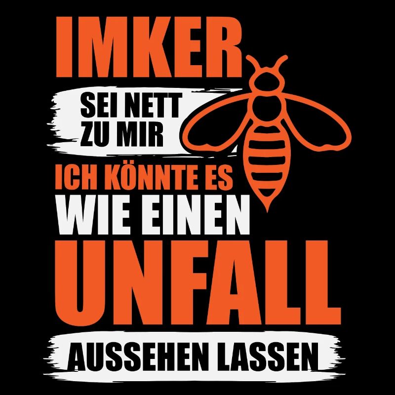 Sei nett zu mir Imker