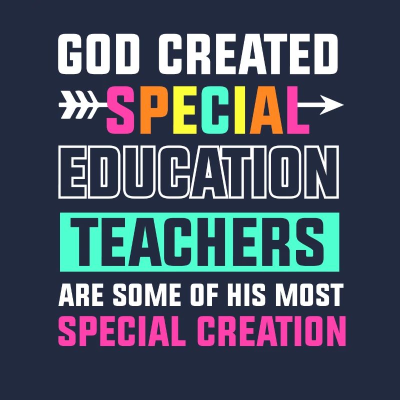 God created special education teachers