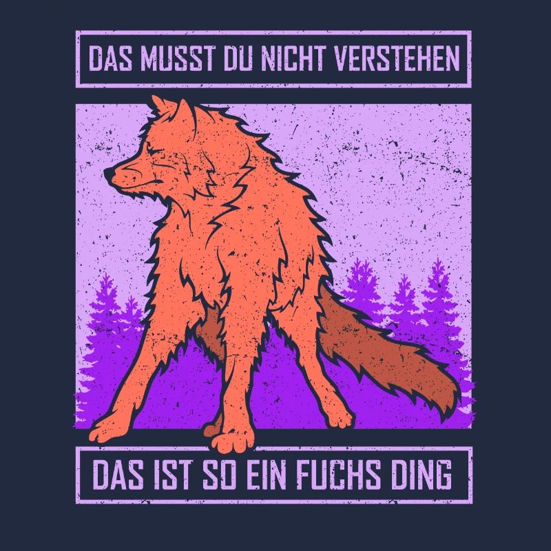 das ist so ein fuchs ding