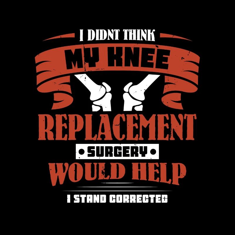 I didnt think my knee replacement surgery
