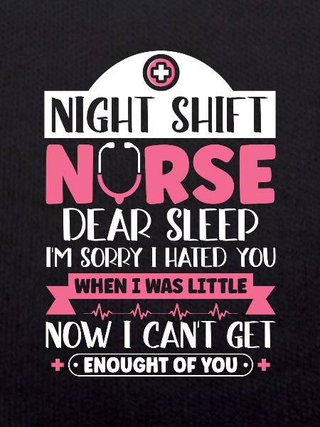 Night Shift Nurse