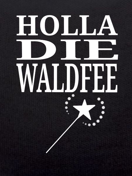 Holla die Waldfee
