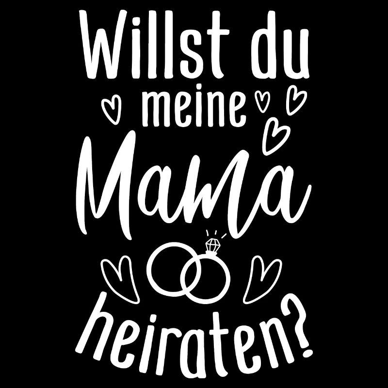 Willst du meine Mama heiraten? Antrag Heirat Ehe