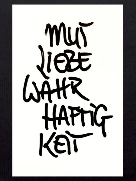 COURAGE, LOVE, TRUTHFULNESS