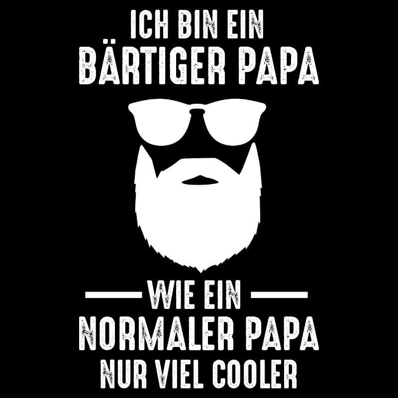 Ich Bin Ein Bärtiger Papa Wie Ein Normaler Papa