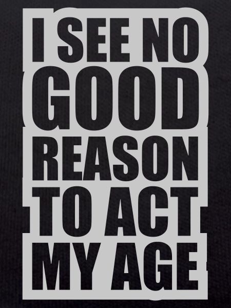 to act my age